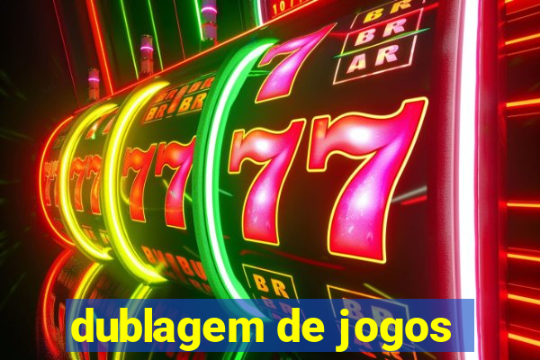 dublagem de jogos